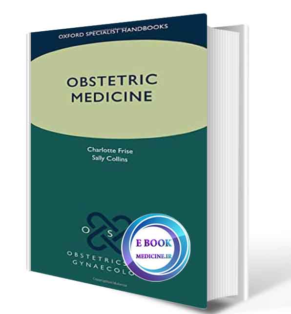 دانلود کتابObstetric Medicine (Oxford Specialist Handbooks in Obstetrics and Gynaecology)2020(ORIGINAL PDF)